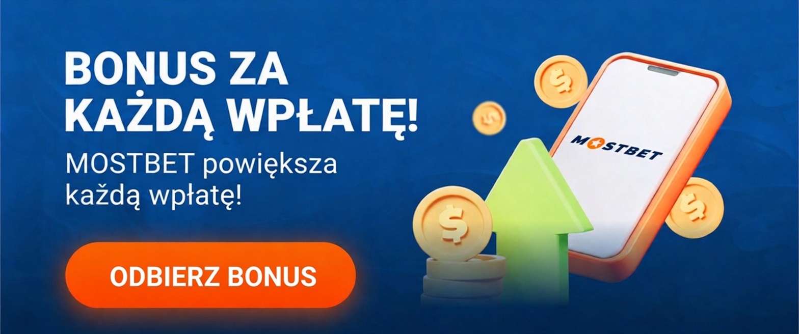 Mostbet bonus za każdą wpłatę